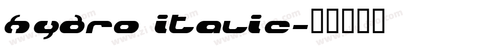 Hydro Italic字体转换